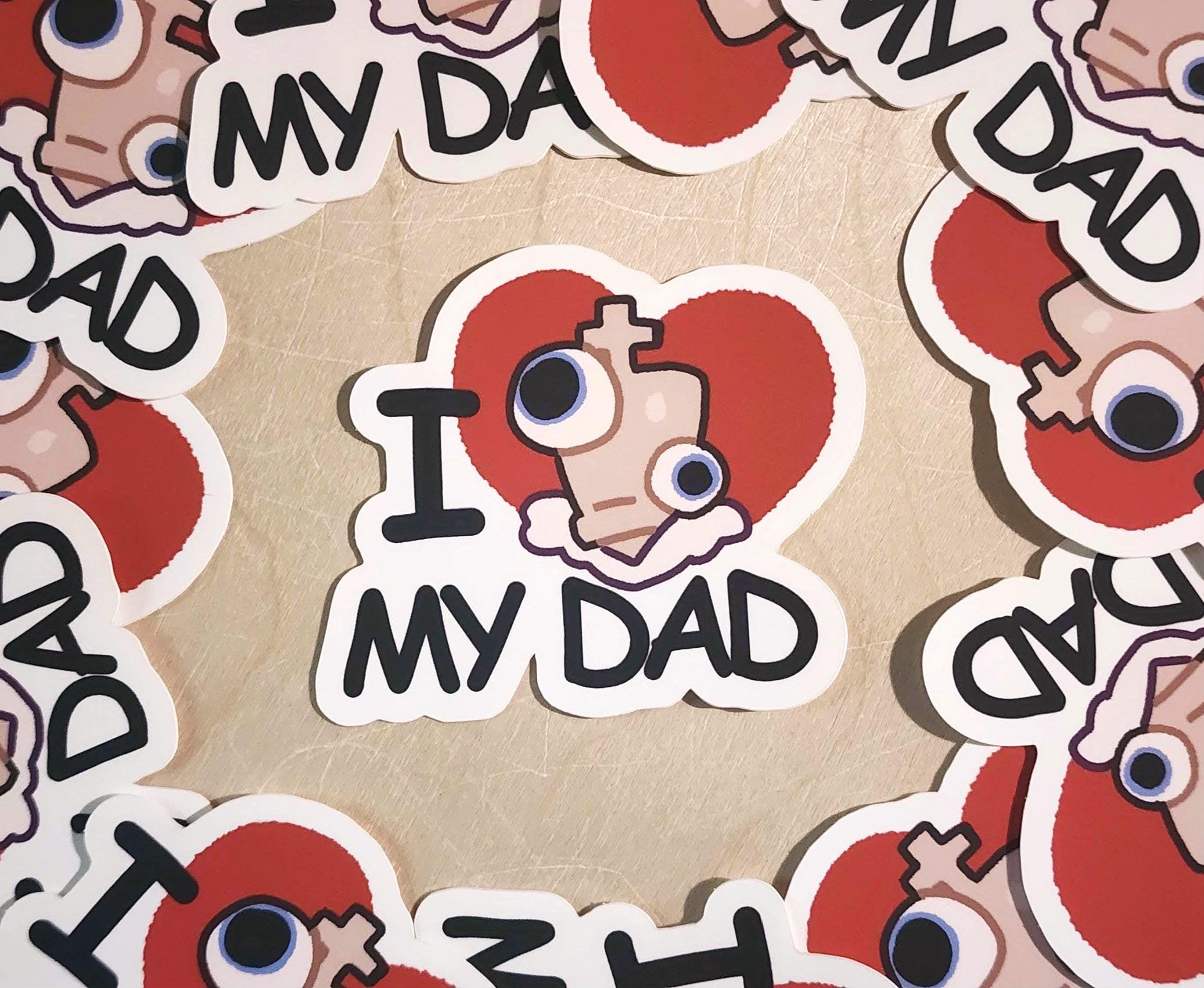 I Love My Dad Kinger Sticker